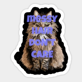 Messy Hair Don't Care Sticker